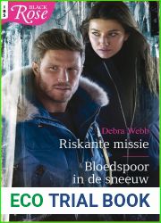 Riskante missie Bloedspoor in de sneeuw (Black Rose Book 118)