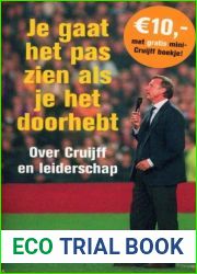 Je gaat het pas zien als je het doorhebt: Over Cruijff en leiderschap