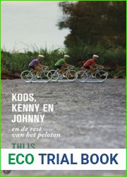 Koos, Kenny en Johnny: en de rest van het peloton