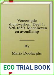 Vereenigde dichtwerken. Deel 1. 1826-1850. Madelieven en avondlamp