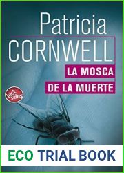 La mosca de la muerte (Doctora Kay Scarpetta 12)