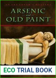 Arsenic and Old Paint (An Art Lover|s Mystery, #4)