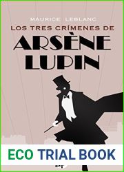 Los tres crimenes de Arsene Lupin