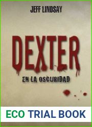 Dexter en la oscuridad (Dexter, #3)