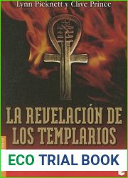 La Revelacion de los Templarios: Guardianes Secretos de la Verdadera Identidad de Cristo