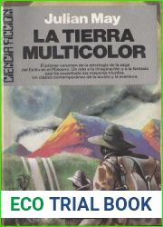La tierra multicolor (Saga del exilio en el Plioceno, #1)