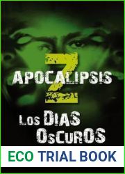 Apocalipsis Z: Los dias oscuros (Apocalipsis Z, #2)