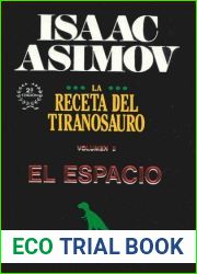 La receta del tiranosaurio II. El espacio (La receta del tiranosaurio, #2)