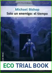 Solo un enemigo: el tiempo