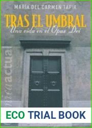 Tras el umbral: Una vida en el Opus Dei