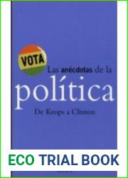 Las anecdotas de la politica: de Keops a Clinton