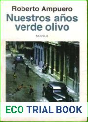 Nuestros anos verde olivo