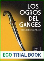 Los Ogros del Ganges (El siglo de las Quimeras, #1)