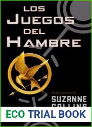 Los juegos del hambre (Los juegos del hambre, #1)