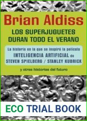 Los superjuguetes duran todo el verano y otras historias del futuro