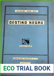 Destino negro: Novela de la trata y el mar