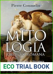 Mitologia griega y romana : el gran clasico de la literatura mitologica ahora recuperado