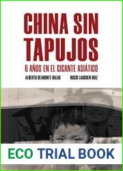 China sin tapujos: 6 anos en el gigante asiatico