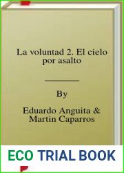 La voluntad 2. El cielo por asalto