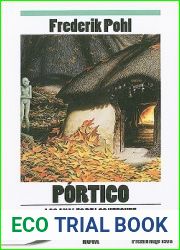 Portico: Los anales de los Heechee (La saga de los Heechee, #1)