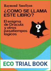 ?Como Se Llama Este Libro?: El Enigma de Dracula y Otros Pasatiempos Logicos (Teorema)