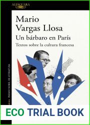 Un barbaro en Paris: Textos sobre la cultura francesa
