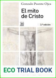 El mito de Cristo (Biblioteca Gonzalo Puente Ojea)