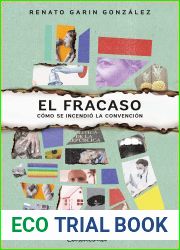 El fracaso: Como se incendio la Convencion