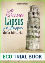 Errores, lapsus y gazapos de la historia (Historia Insolita)