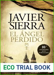 El angel perdido (Biblioteca Javier Sierra)