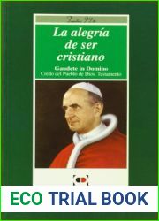 Alegria de ser cristiano, La: Gaudete in domino; Credo del pueblo de Dios; Testamento (Palabra, vida, oracion) (Spanish Edition)