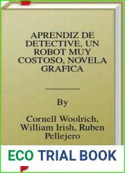 APRENDIZ DE DETECTIVE, UN ROBOT MUY COSTOSO, NOVELA GRAFICA