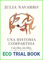 Una historia compartida: Con ellos, sin ellos, por ellos, frente a ellos