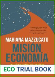Mision economia: Una guia para cambiar el capitalismo