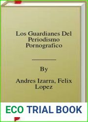 Los Guardianes Del Periodismo Pornografico