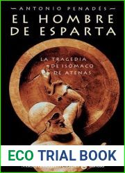 El hombre de Esparta: la tra-ge-dia de Iso-ma-co de Ate-nas