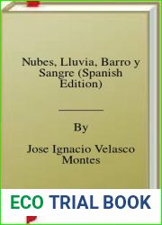 Nubes, Lluvia, Barro y Sangre (Spanish Edition)