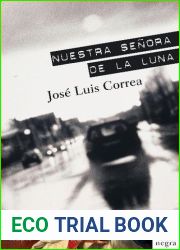 Nuestra Senora de la Luna (Ricardo Blanco, #5)