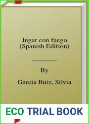 Jugar con fuego (Spanish Edition)