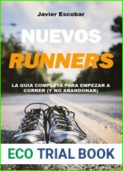 Nuevos Runners: La Guia Completa para Empezar a Correr (y no abandonar)