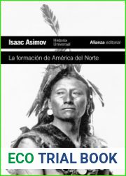 La formacion de America del Norte: Desde los tiempos primitivos hasta 1763