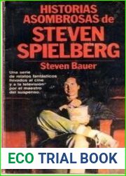 Historias Asombrosas de Steven Spielberg
