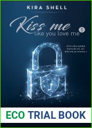Que comience el juego (Kiss me like you love me, #1)