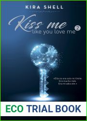 Un juego peligroso (Kiss me like you love me 2)