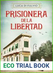 Prisionera de la libertad