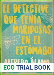 El detective que tenia mariposas en el estomago