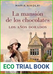 Los anos dorados (La mansion de los chocolates, #2)