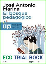 El bosque pedagogico: y como salir de el
