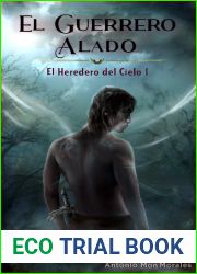 El Guerrero Alado: Una novela de accion, magia y fantasia (El Heredero del Cielo no 1)