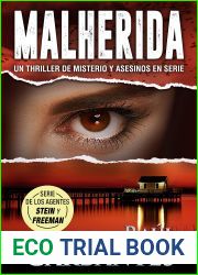 Malherida: Un thriller de misterio y asesinos en serie (Agentes del FBI Julia Stein y Hans Freeman no 4)